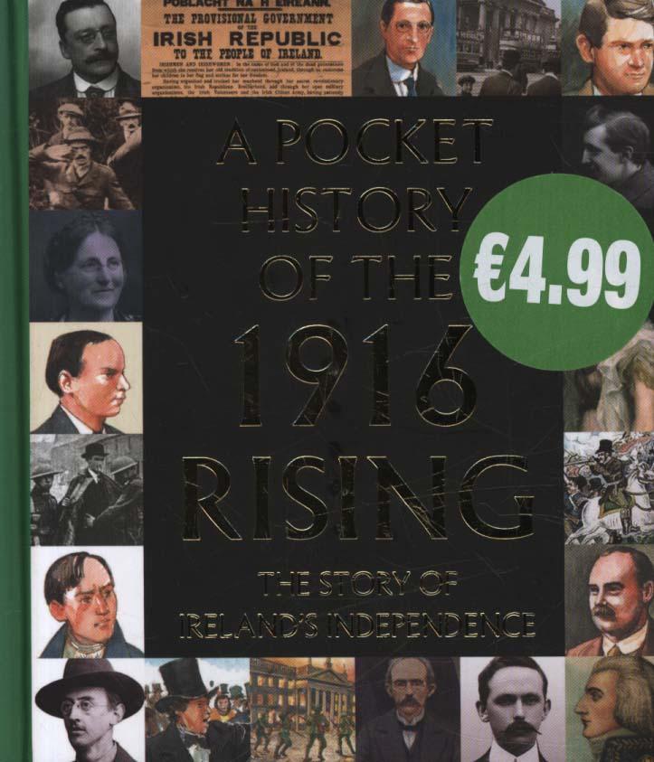 Pocket History of the 1916 Rising -  