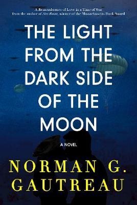 Light from the Dark Side of the Moon - Norman Gautreau