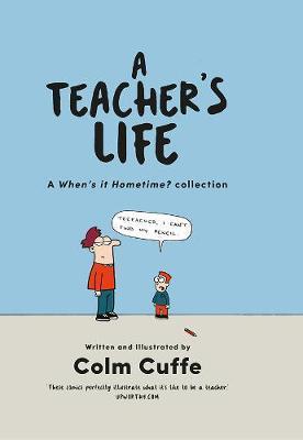 Teacher's Life - Colm Cuffe