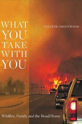 What You Take with You - Therese Greenwood