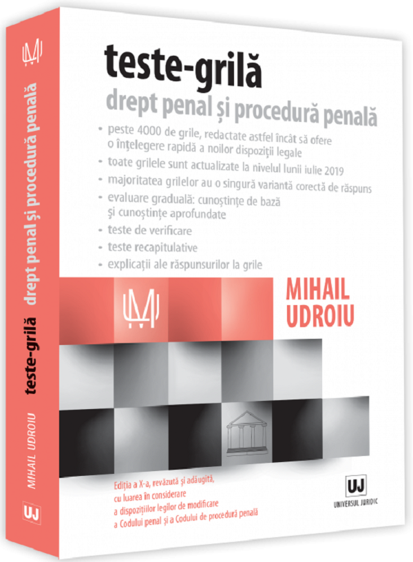 Teste-grila. Drept penal si procedura penala Ed.10 - Mihail Udroiu