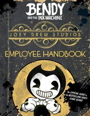 Joey Drew Studios Employee Handbook (Bendy and the Ink Machi - Adrienne Kress