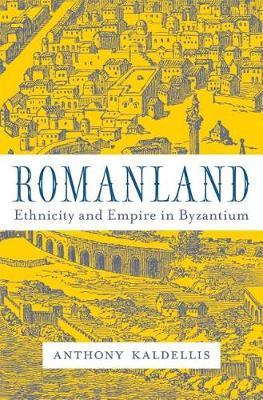 Romanland - Anthony Kaldellis