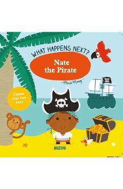 Coperta cărții 'What Happens Next?: Nate the Pirate -'