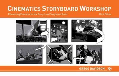 Cinematics Storyboard Workshop - Gregg Davidson