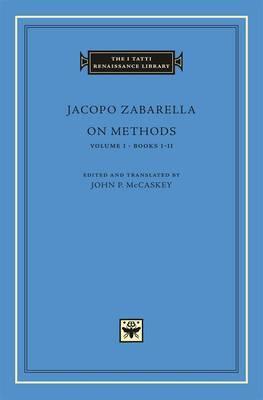 On Method, Volume 1 - Jacopo Zabarella