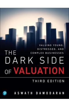 Dark Side of Valuation - Aswath Damodaran