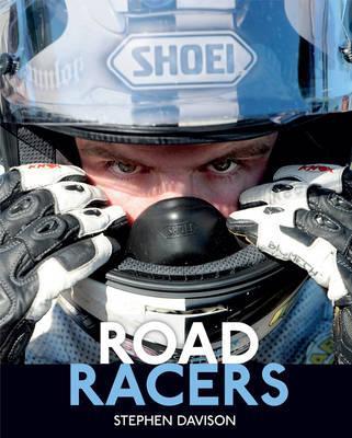 Road Racers - Stephen Davison