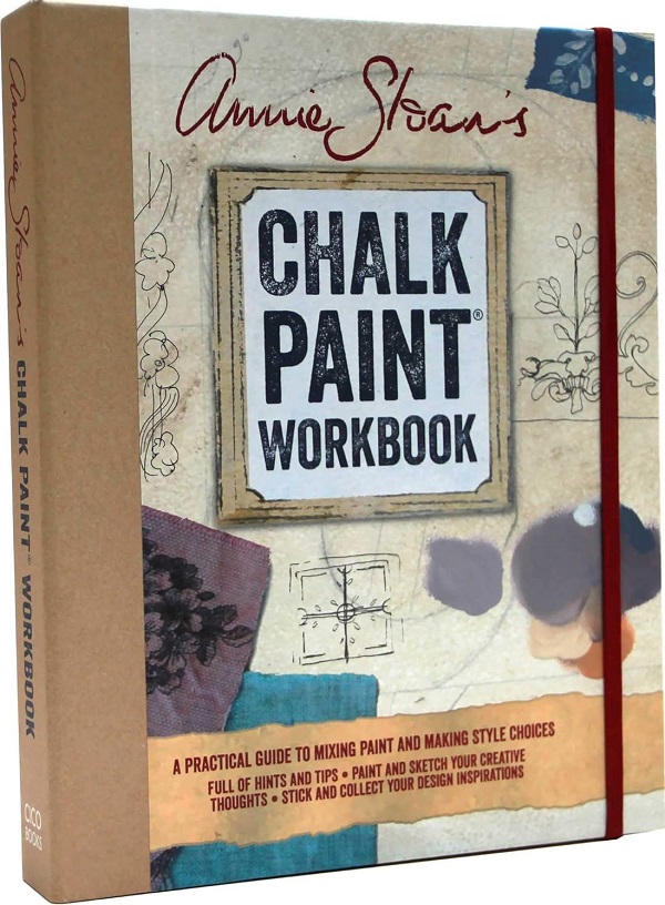 Annie Sloan's Chalk Paint Workbook - Annie Sloan