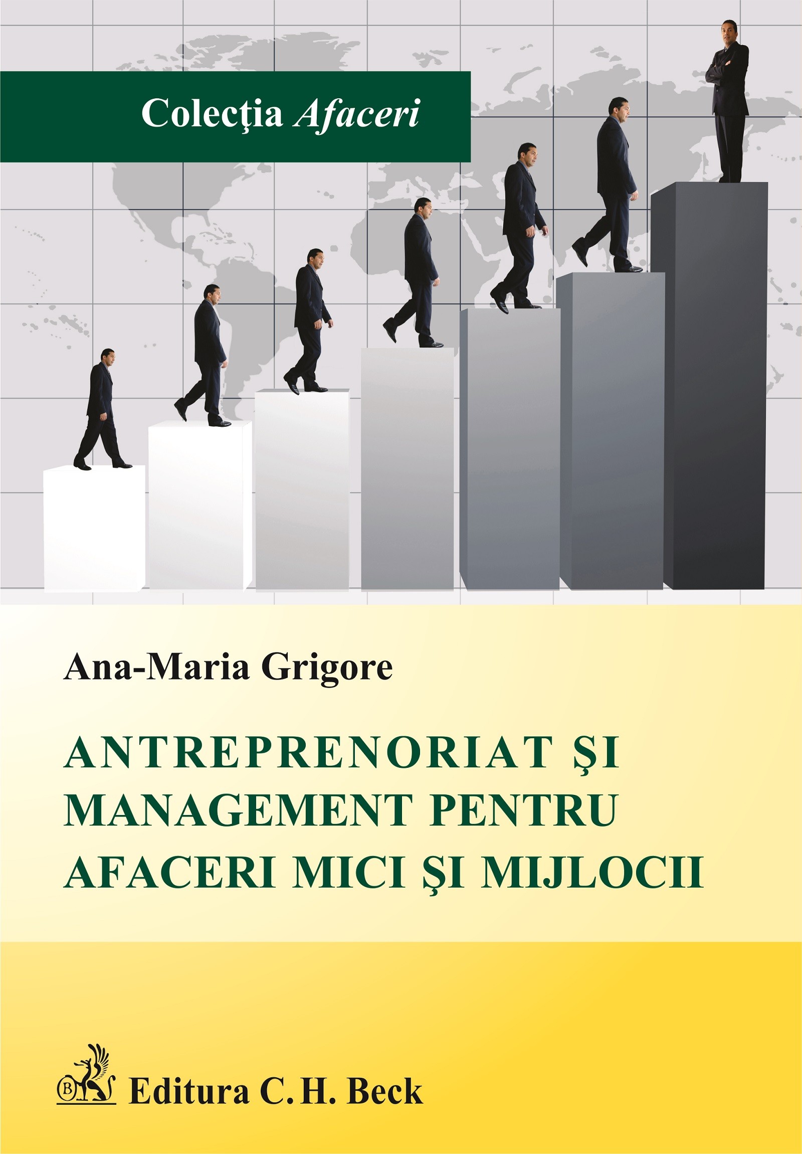 Antreprenoriat si management pentru afaceri mici si mijlocii - Ana-Maria Grigore