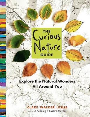Curious Nature Guide, the - Clare Walker Leslie