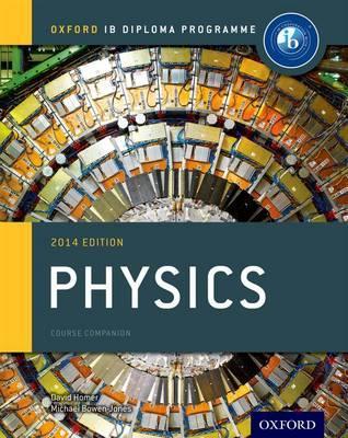 Oxford IB Diploma Programme: Physics Course Companion -  Homer