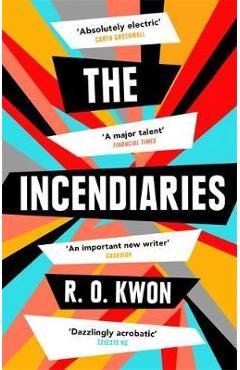 Incendiaries - R O Kwon