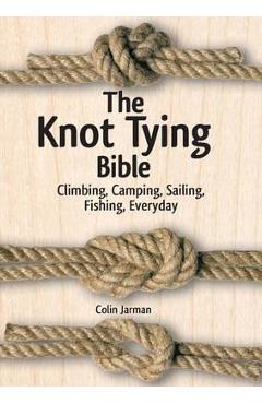 Coperta cărții 'Knot Tying Bible - Colin Jarman'
