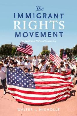 Immigrant Rights Movement - Walter J Nicholls