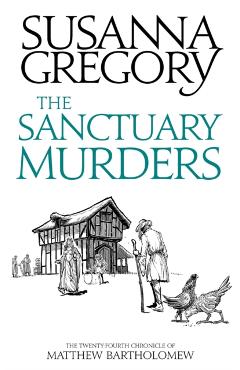 Sanctuary Murders - Susanna Gregory