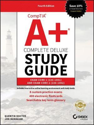 CompTIA A+ Complete Deluxe Study Guide - Quentin Docter