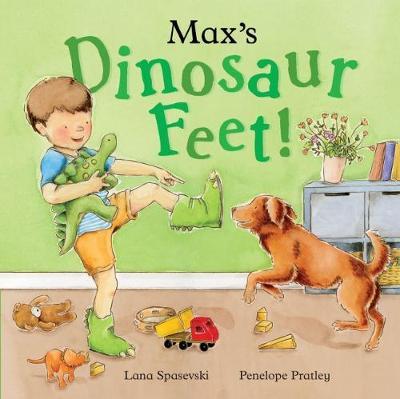 Max's Dinosaur Feet - Lana Spasevski
