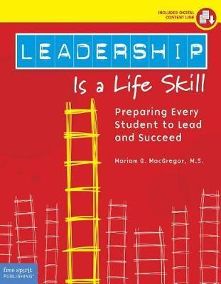 Leadership Is a Life Skill - Mariam MacGregor