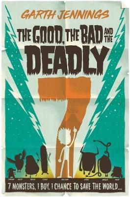 Good, the Bad and the Deadly 7 - Garth Jennings