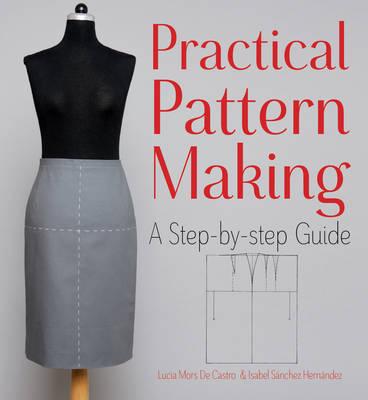 Practical Pattern Making - Lucia Mors de Castro