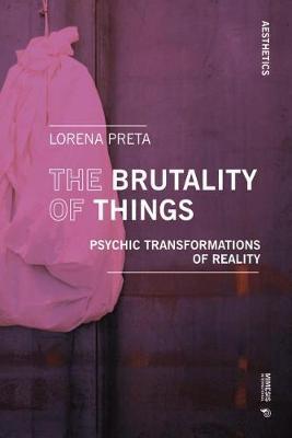 Brutality of Things - Lorena Preta