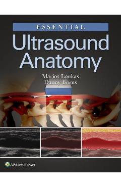Poza produsului Essential Ultrasound Anatomy - Marios Loukas
