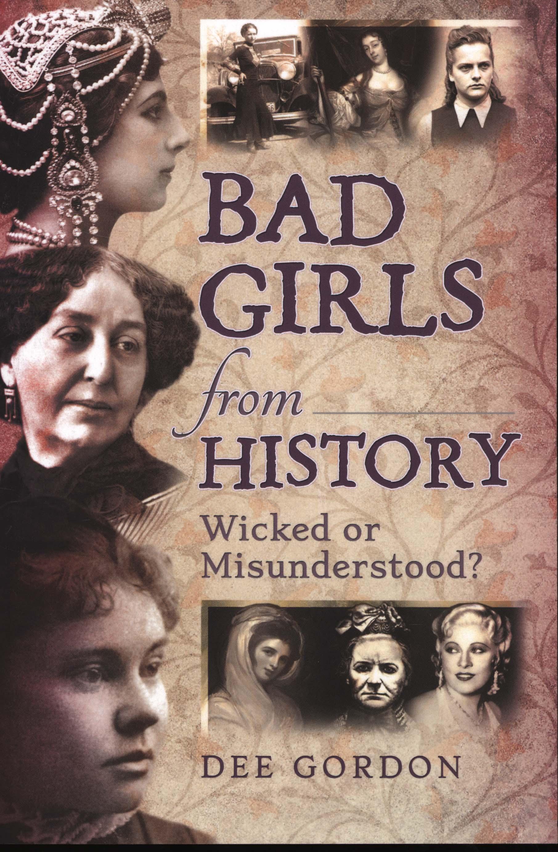 Bad Girls from History - Dee Gordon