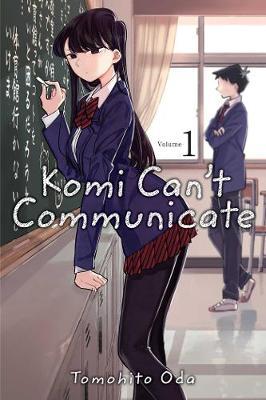 Komi Can't Communicate, Vol. 1 - Tomohito Oda