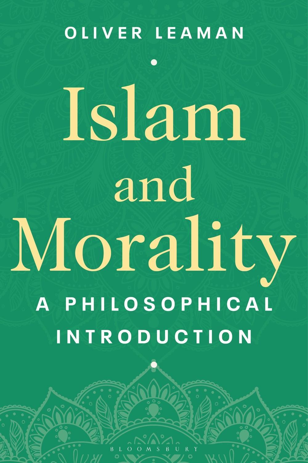 Islam and Morality - Oliver Leaman