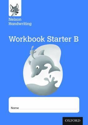 Nelson Handwriting: Reception/Primary 1: Starter B Workbook - Anita Warwick