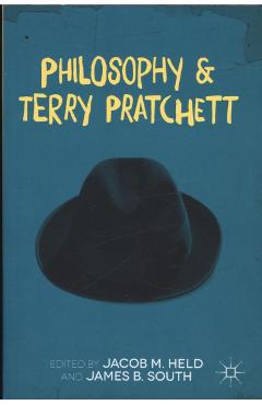 Coperta cărții 'Philosophy and Terry Pratchett - Jacob M Held'