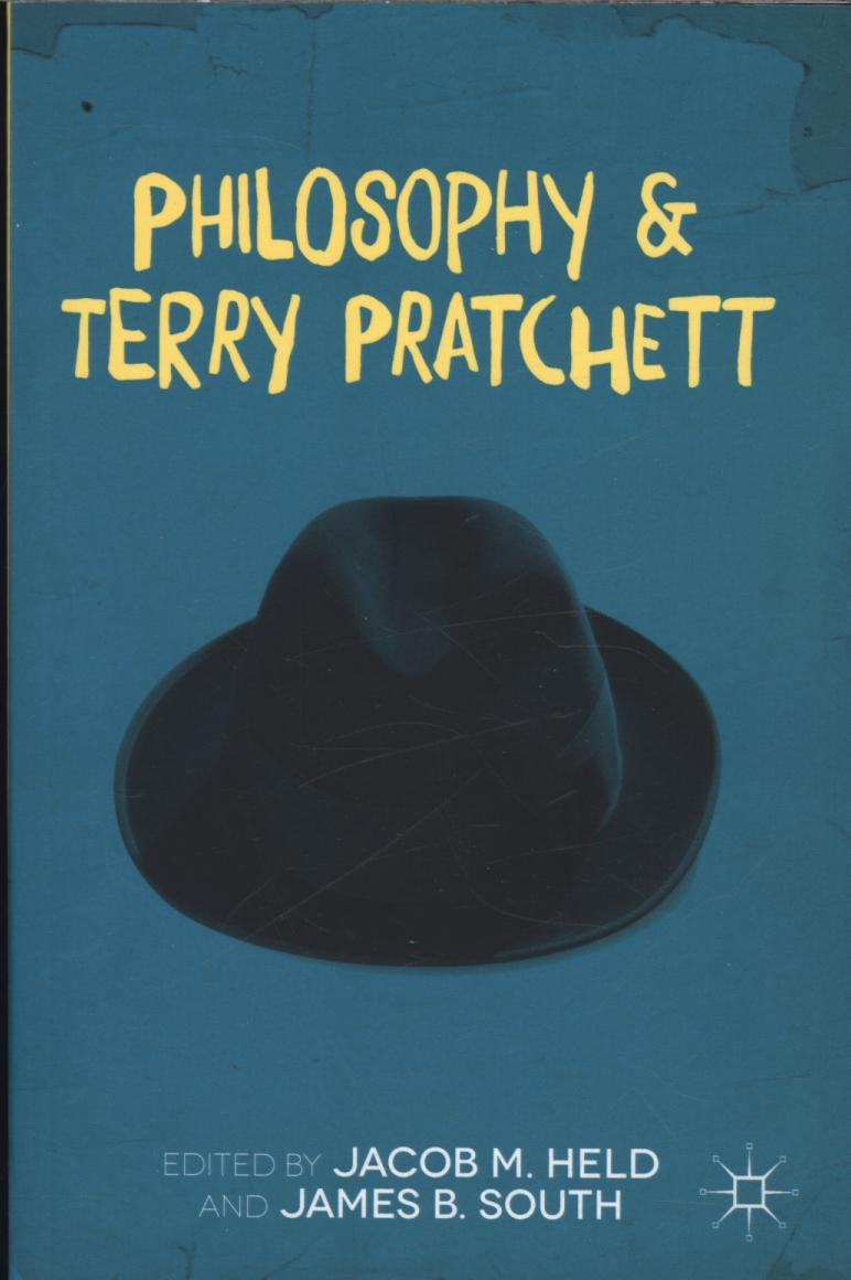 Philosophy and Terry Pratchett - Jacob M Held