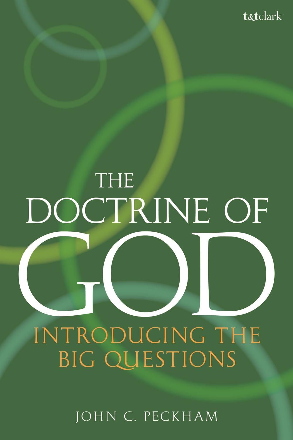 Doctrine of God - John C Peckham