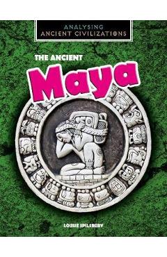 Poza produsului Ancient Maya - Louise Spilsbury