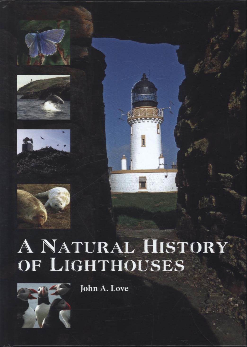Natural History of Lighthouses - John A Love