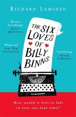 Six Loves of Billy Binns - Richard Lumsden
