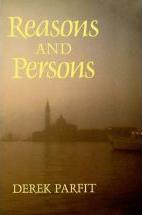 Reasons and Persons - Derek Parfit