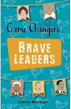 Reading Planet KS2 - Game-Changers: Brave Leaders - Level 4: