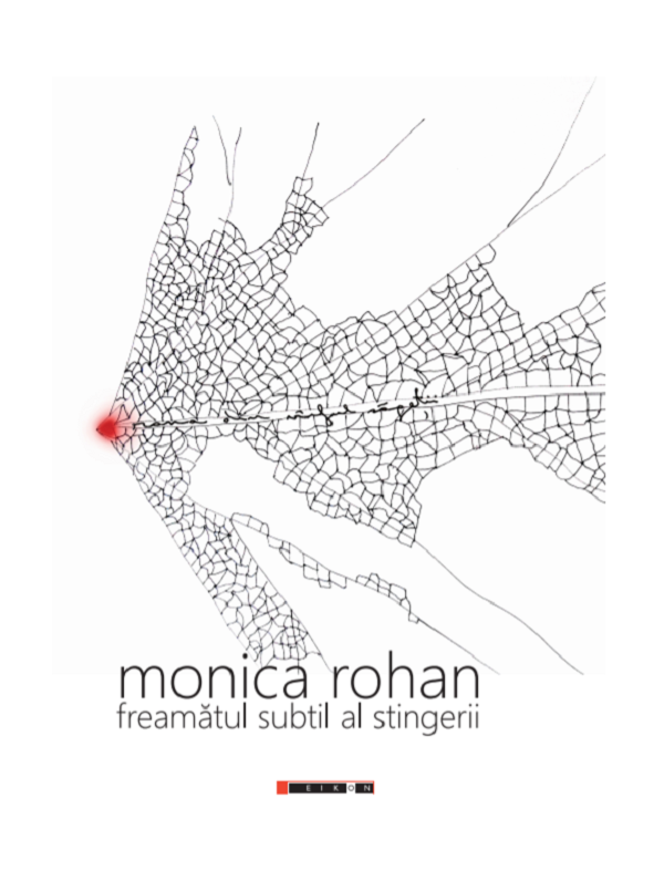 Freamatul subtil al stingerii - Monica Rohan