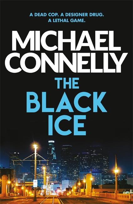 The Black Ice. Harry Bosch #2 - Michael Connelly