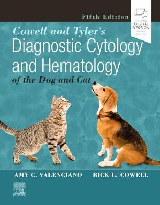 Cowell and Tyler's Diagnostic Cytology and Hematology of the - Amy C Valenciano