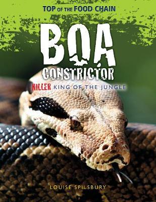 Boa Constrictor - Louise Spilsbury