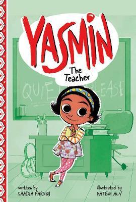 Yasmin the Teacher - Saadia Faruqi