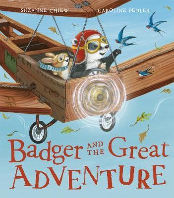 Badger and the Great Adventure - Suzanne Chiew