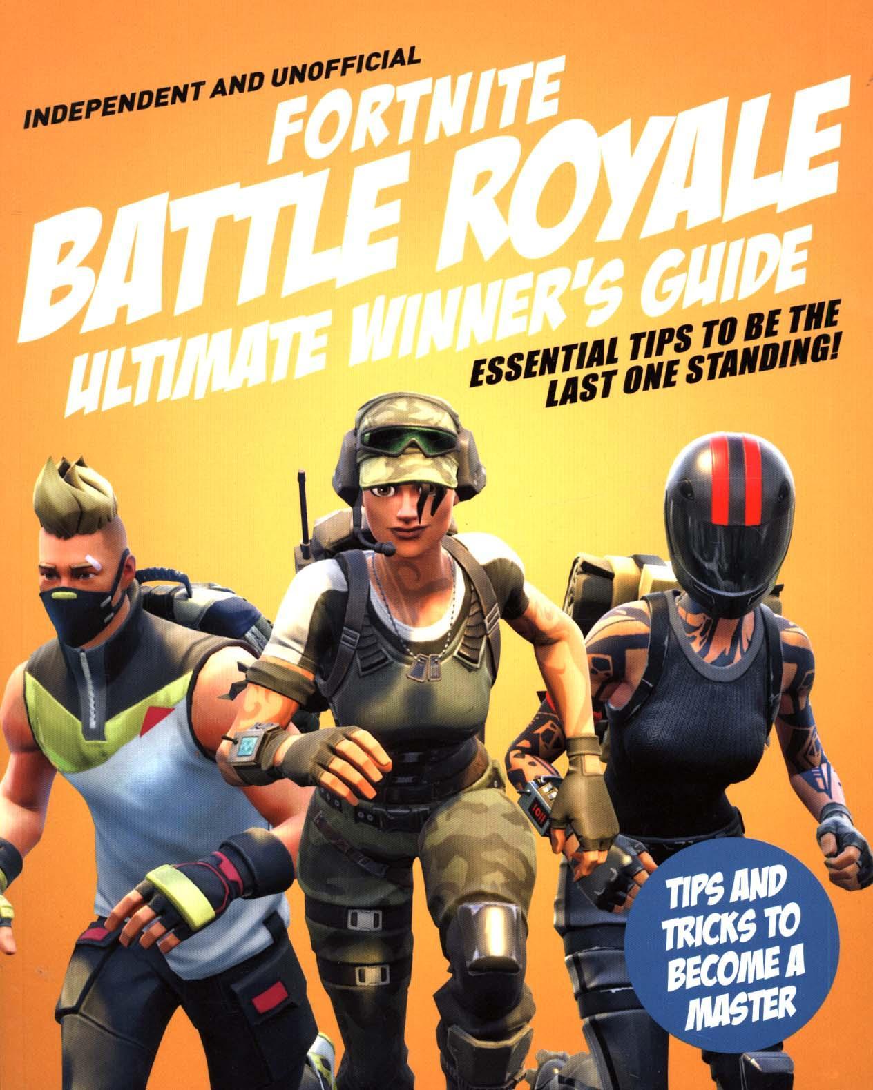 Fortnite Ultimate Winner's Guide - Kevin Pettman