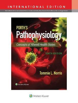 Porth's Pathophysiology - Tommie L Norris
