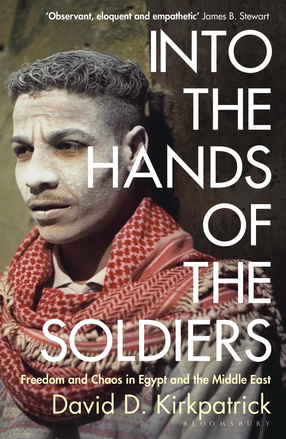 Into the Hands of the Soldiers - David Kirkpatrick