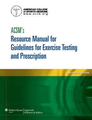 ACSM's Resource Manual for Guidelines for Exercise Testing a - American College Of Sports Medicine 