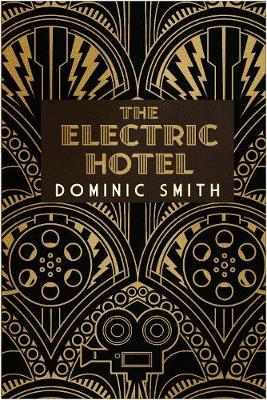 Electric Hotel - Dominic Smith